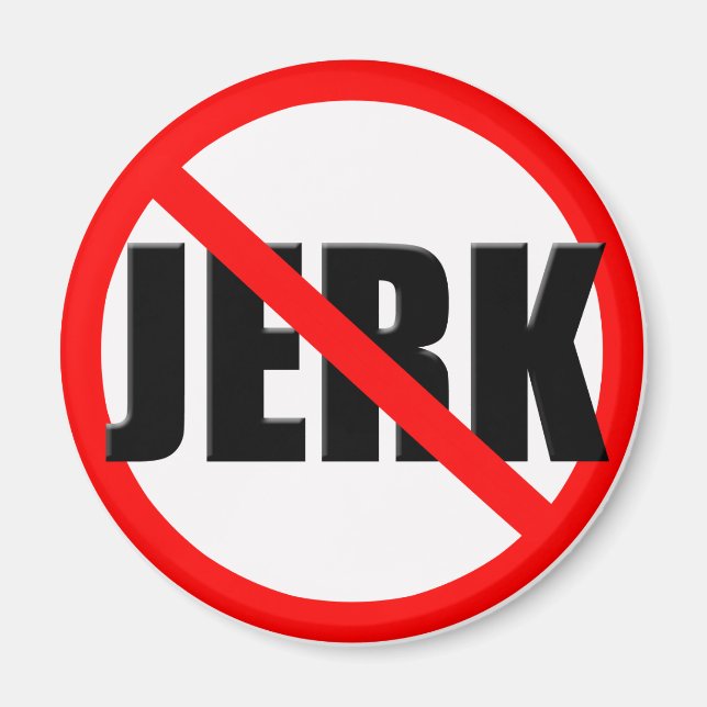 Keine Jerk Zone Magnet (Vorne)