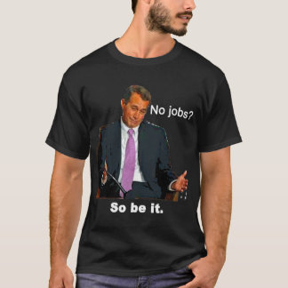 Keine Jobs? T-Shirt