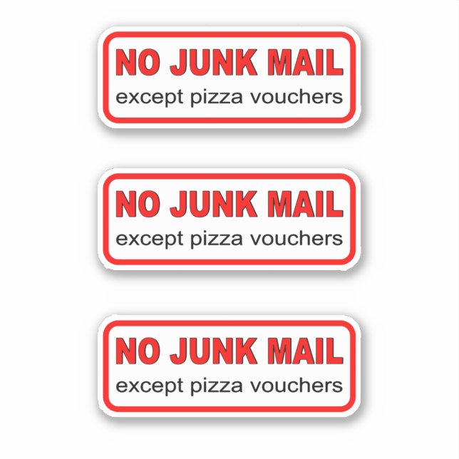 Keine Junk-E-Mail außer Pizza-Gutscheine x 3 Vinyl Aufkleber (Vorderseite)