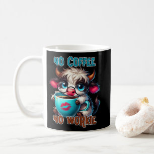 Keine Kaffee, keine Arbeit Kaffeetasse