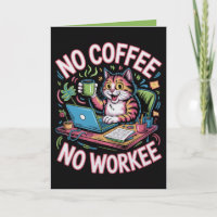 Keine Kaffee Keine Arbeit Karte Lustiger Kaffeelie