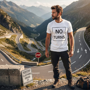 Keine-Kehrtwende-Schild Herren T-Shirt