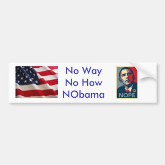 Keine keine Weise wie NObama Autoaufkleber