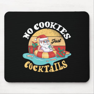 Keine Kekse, nur Schwänze Santa Tropical Sommer We Mousepad