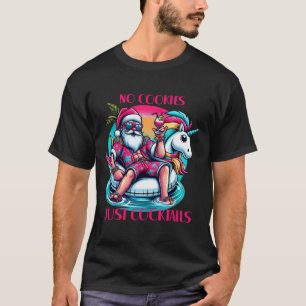 Keine Kekse nur Schwänze Weihnachten im Juli Somme T-Shirt