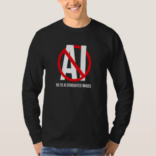 KEINE KI-KUNST KI-Kunst ist Diebstahl - Gegen gene T-Shirt