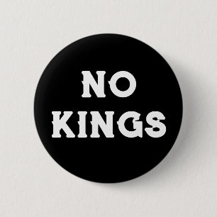 Keine Kings Protest gegen Trump Button