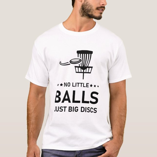 Keine kleinen Kugeln nur große Scheiben, Disk Golf T-Shirt (Vorderseite)