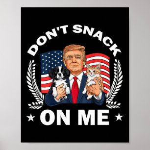 Keine Kleinigkeit auf meine lustige Katze Donald T Poster