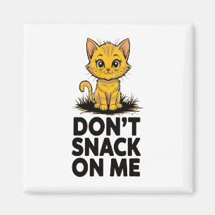 Keine Kleinigkeit auf meiner lustigen Katze 5 Magnet