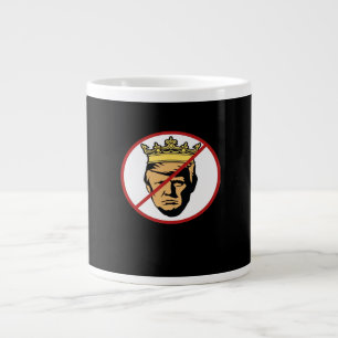 Keine Könige Anti Kreative Klassische Gestaltung Jumbo-Tasse