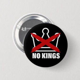 Keine Könige Anti-Monarchie Politische Pinback-Tas Button