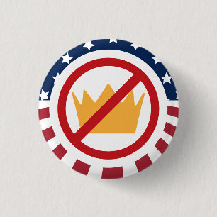 KEINE KÖNIGE! Anti-Trump-Flaggen-Schild Button