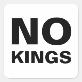 Keine Könige fett gedruckte Protest-Typografie Quadratischer Aufkleber