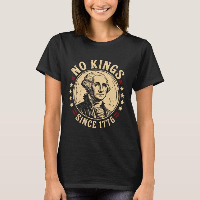 Keine Könige in Amerika 1776 Rettete Demokratie in T-Shirt (Vorderseite)