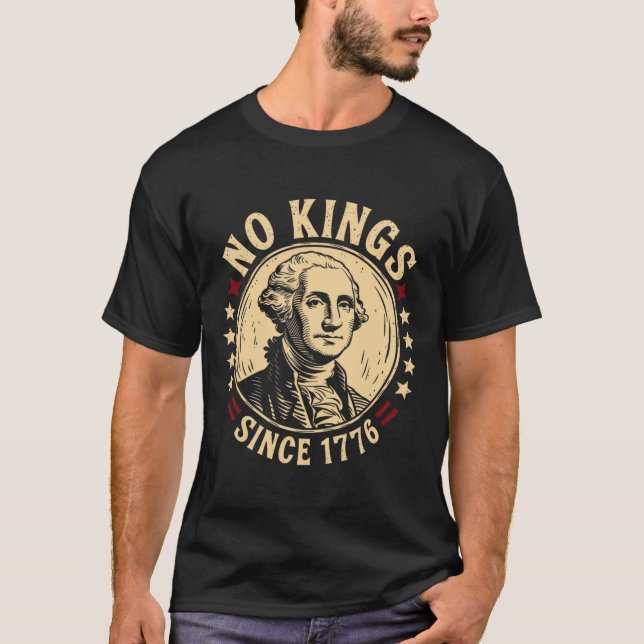 Keine Könige in Amerika 1776 Rettete Demokratie in T-Shirt (Vorderseite)