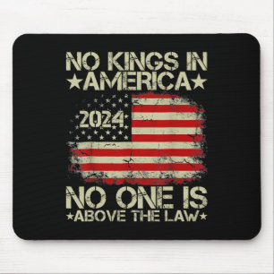 Keine Könige in Amerika 2024 Niemand ist über dem Mousepad