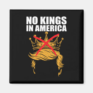 Keine Könige in Amerika Anti-Eis-patriotischer Akt Magnet