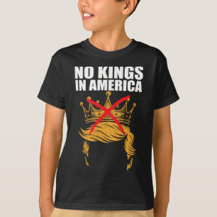 Keine Könige In Amerika Anti-Eis-Patriotischer Akt T-Shirt