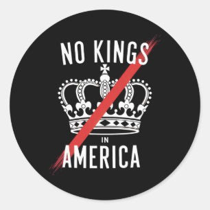 Keine Könige in Amerika Anti-Monarchie-Design Runder Aufkleber