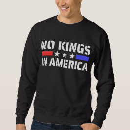Keine Könige in Amerika - Anti-Monarchie Sweatshirt