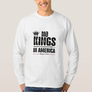 Keine Könige in Amerika Anti Trump American Patrio T-Shirt