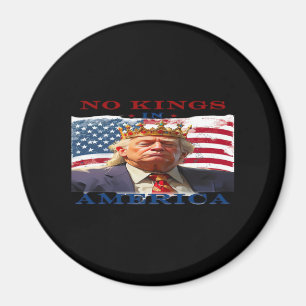 Keine Könige in Amerika Anti-Trump kreatives Desig Magnet