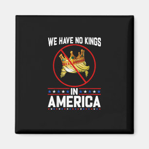Keine Könige in Amerika außer ich widerspreche Min Magnet
