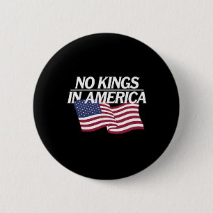 Keine Könige in Amerika Demokratie die Staaten una Button