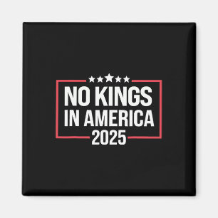 Keine Könige in Amerika Demokratie die Staaten una Magnet