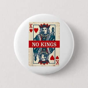 Keine Könige in Amerika Demokratie Protest  Button