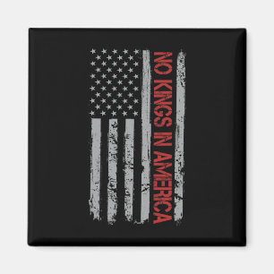 Keine Könige in Amerika Fahne Vintag Magnet