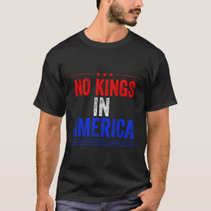 Keine Könige in Amerika - Flag-Protest Rette Demok T-Shirt