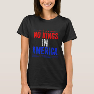 Keine Könige in Amerika - Flag-Protest Rette Demok T-Shirt