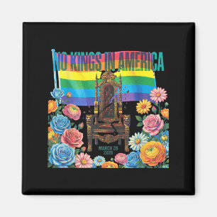 Keine Könige in Amerika Floral LBGTQ Regenbogen Magnet