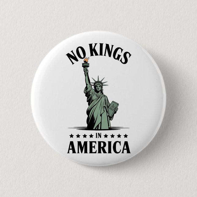 Keine Könige in Amerika Freiheitsstatue Button (Vorderseite)