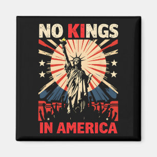Keine Könige in Amerika Magnet