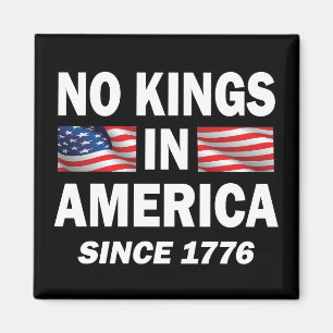 Keine Könige in Amerika Magnet
