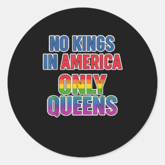 Keine Könige in Amerika, nur Queens Lustig Queer S Runder Aufkleber