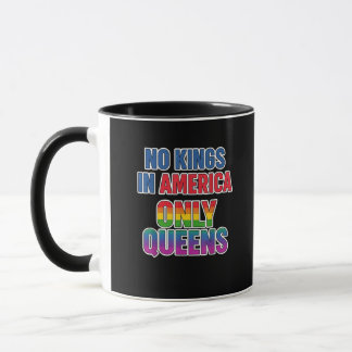 Keine Könige In Amerika Nur Queens Lustig Queer Sc Tasse