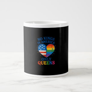 Keine Könige in Amerika, nur Queens Lustige Queer  Jumbo-Tasse