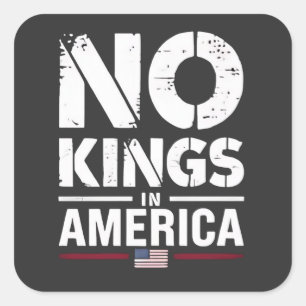 Keine Könige in Amerika Patriotische amerikanische Quadratischer Aufkleber