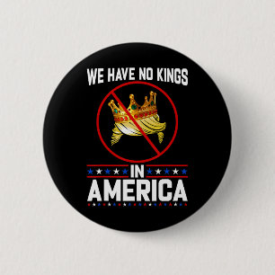 Keine Könige in Amerika retten die Demokratie Ich Button