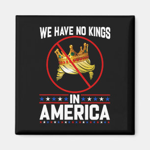 Keine Könige in Amerika retten die Demokratie. Ich Magnet