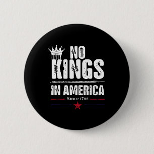 Keine Könige in Amerika seit 1776 17 Button