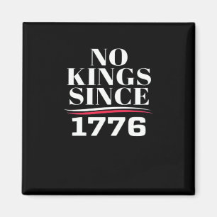Keine Könige in Amerika seit 1776 #1 Klassiker Magnet