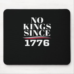 Keine Könige in Amerika seit 1776 #1 Klassiker Mousepad