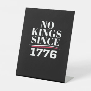 Keine Könige in Amerika seit 1776 #1 Klassiker Sockelschild