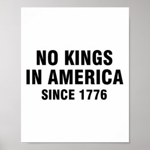 Keine Könige in Amerika seit 1776 21 Poster
