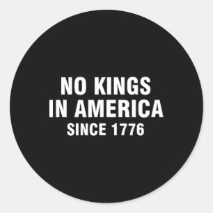 Keine Könige in Amerika seit 1776 2 Runder Aufkleber